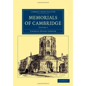 Memorials of Cambridge: Volume 3 (Cambridge Library Collection - Cambridge)