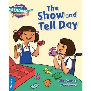 The Show and Tell Day Blue Band (Cambridge Reading Adventures)
