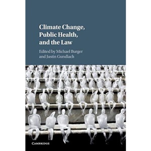 Climate Change, Public Health, and the Law