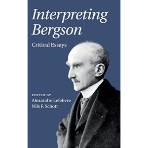 Interpreting Bergson: Critical Essays