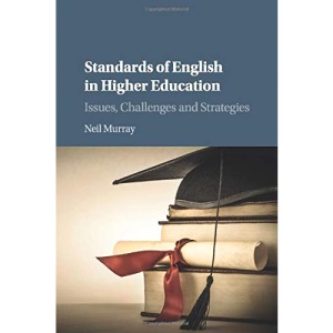 Standards of English in Higher Education: Issues, Challenges and Strategies