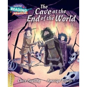 The Cave at the End of the World 4 Voyagers (Cambridge Reading Adventures)