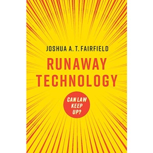 Runaway Technology: Can Law Keep Up?