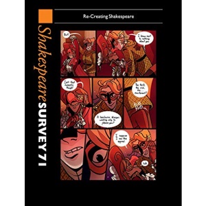 Shakespeare Survey 71: Volume 71: Re-Creating Shakespeare (Shakespeare Survey, Series Number 71)