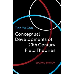 Conceptual Developments of 20th Century Field Theories