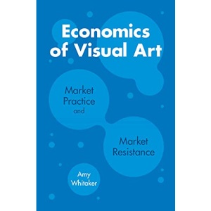 Economics of Visual Art: Market Practice and Market Resistance