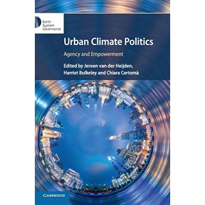 Urban Climate Politics: Agency and Empowerment