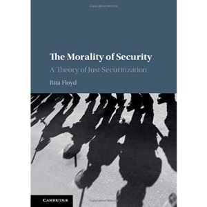 The Morality of Security: A Theory of Just Securitization