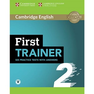 First Trainer 2 Six Practice Tests with Answers with Audio