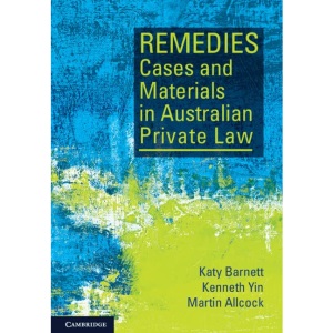 Remedies Cases and Materials in Australian Private Law