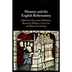 Memory and the English Reformation