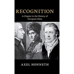 Recognition: A Chapter in the History of European Ideas (The Seeley Lectures)