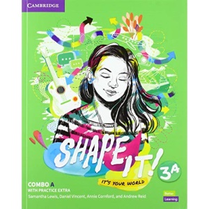 Shape It! Level 3 Combo A Student's Book and Workbook with Practice Extra (New Lower Secondary Courses)