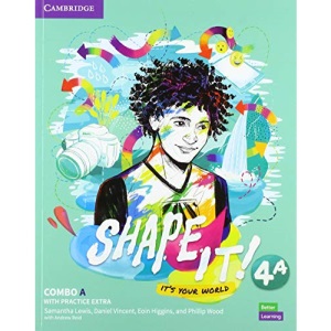 Shape It! Level 4 Combo A Student's Book and Workbook with Practice Extra (New Lower Secondary Courses)