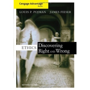 Ethics: Discovering Right and Wrong (Cengage Advantage Books)