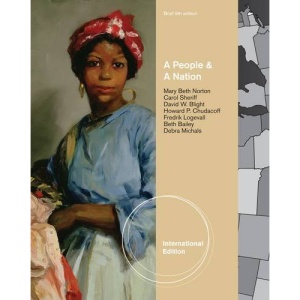 A People and a Nation: A History of the United States (International Edition)