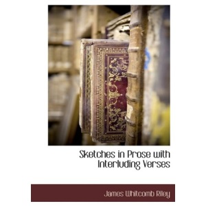 Sketches in Prose with Interluding Verses