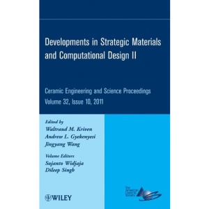 Developments in Strategic Materials and Computational Design II: Ceramic Engineering and Science Proceedings