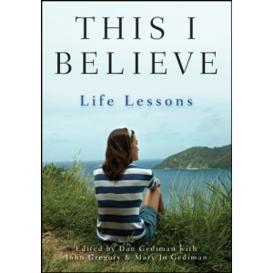 This I Believe: Life Lessons