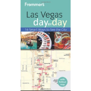 Frommer's Las Vegas Day by Day (Frommer′s Day by Day – Pocket)