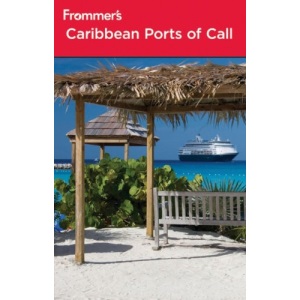Frommer's Caribbean Ports of Call (Frommer's Cruises)
