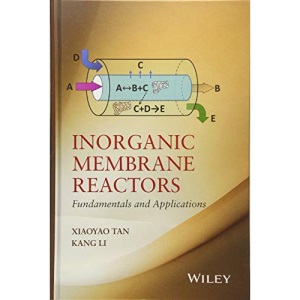 Inorganic Membrane Reactors: Fundamentals and Applications