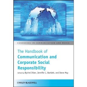 The Handbook of Communication and Corporate Social Responsibility (Handbooks in Communication and Media)
