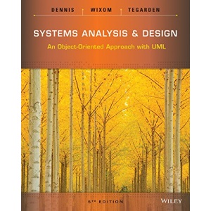 Systems Analysis and Design: An Object–Oriented Approach with UML