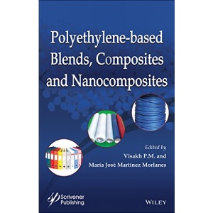 Polyethylene Based Blends, Composites, and Nanocomposities