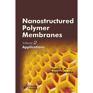 Nanostructured Polymer Membranes: Volume 2: Applications
