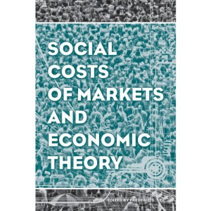 Social Costs of Markets and Economic Theory (AJES - Studies in Economic Reform and Social Justice)