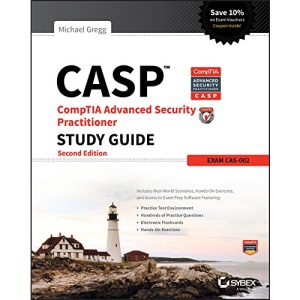 CASP: CompTIA Advanced Security Practitioner Study Guide (Exam CAS-002)
