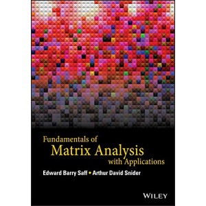 Fundamentals of Matrix Analysis with Applications