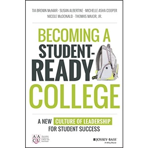 Becoming a Student–Ready College: A New Culture of Leadership for Student Success