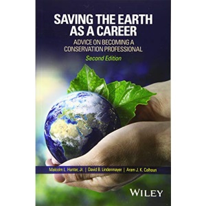 Saving the Earth as a Career: Advice on Becoming a Conservation Professional