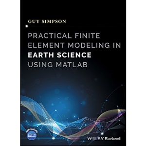 Practical Finite Element Modelling in Earth Science Using MATLAB