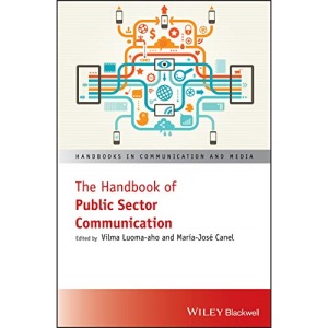 The Handbook of Public Sector Communication (Handbooks in Communication and Media)