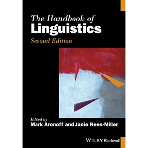 The Handbook of Linguistics (Blackwell Handbooks in Linguistics)
