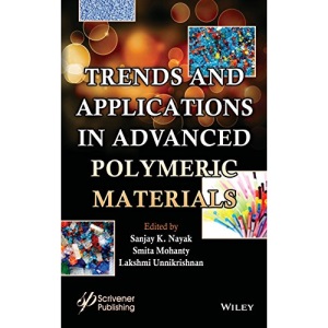 Trends and Applications in Advanced Polymeric Materials