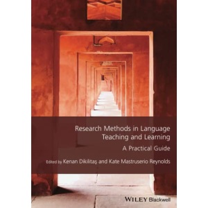 Research Methods in Language Teaching and Learning: A Practical Guide (Guides to Research Methods in Language and Linguistics)