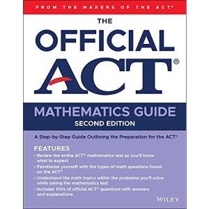 The Official ACT Mathematics Guide, 2nd Edition