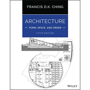Architecture: Form, Space, and Order