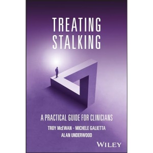 Treating Stalking: A Practical Guide for Clinicians