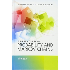 A First Course in Probability and Markov Chains