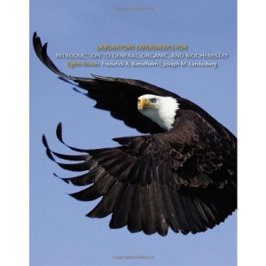 Laboratory Experiments For Introduction To General, Organic And Biochemistry
