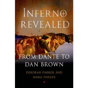 Inferno Revealed: From Dante to Dan Brown