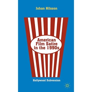 American Film Satire in the 1990s: Hollywood Subversion