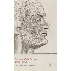 Music and the Nerves, 1660-1945