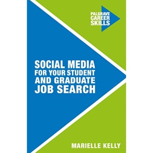 Social Media for Your Student and Graduate Job Search (Career Skills)