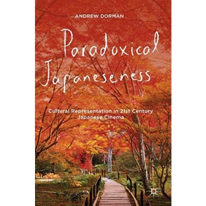 Paradoxical Japaneseness: Cultural Representation in 21st Century Japanese Cinema